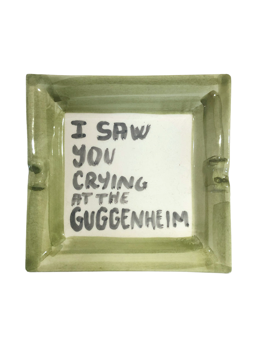 Posacenere “I Saw You Crying at The Guggenheim”