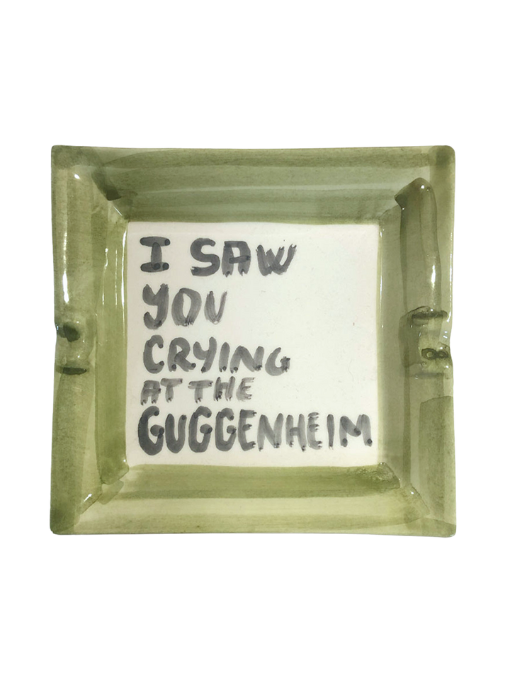 Posacenere “I Saw You Crying at The Guggenheim”