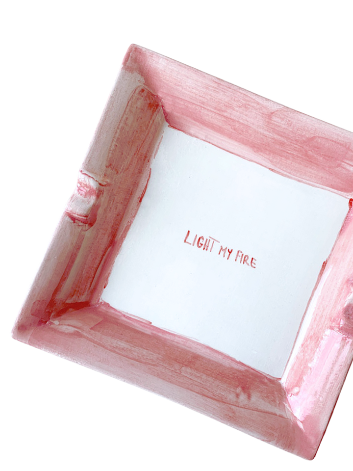 Posacenere "Light my fire"