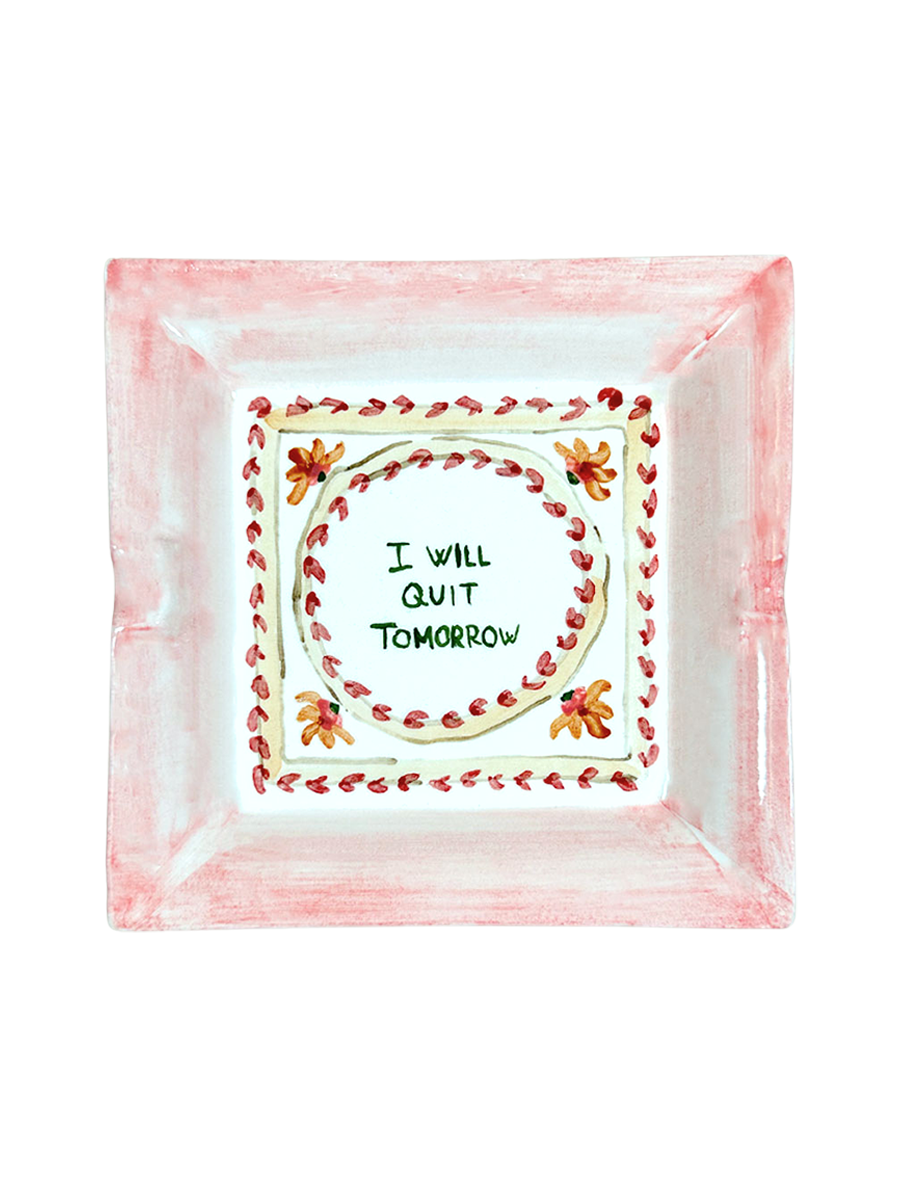 Posacenere "I will quit tomorrow" - Collezione Vintage