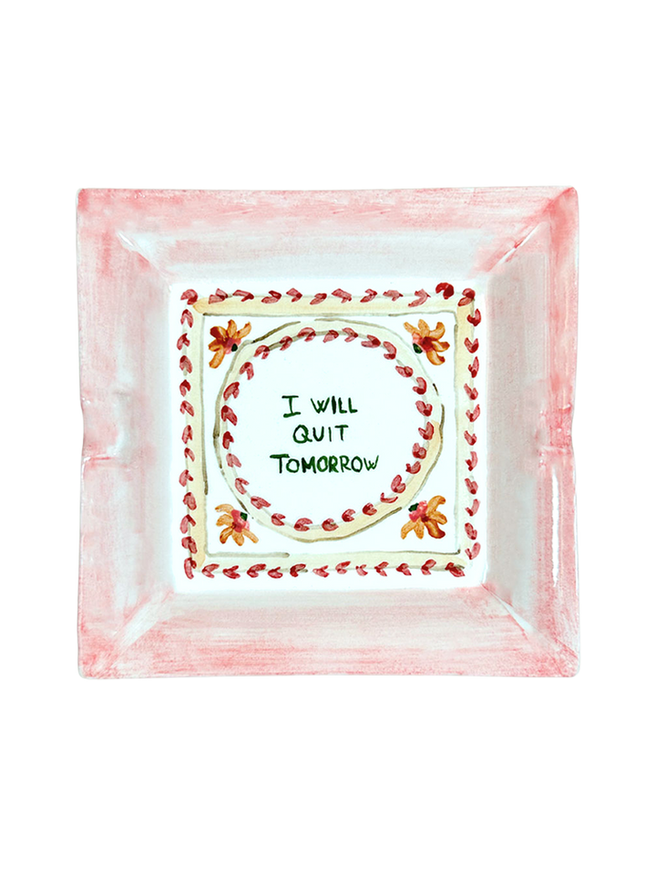 Posacenere "I will quit tomorrow" - Collezione Vintage