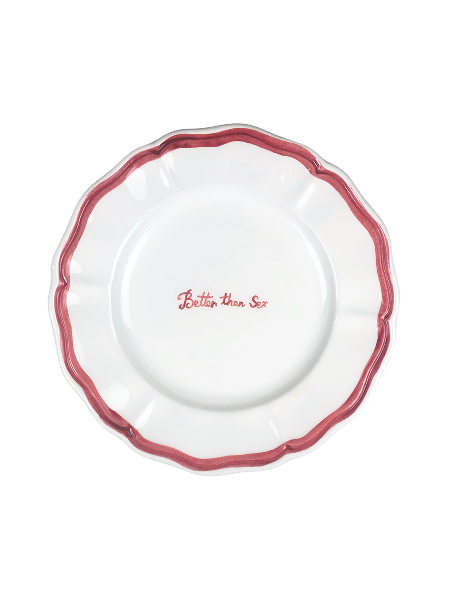 Piatto Fil Rouge "Better than S*x"