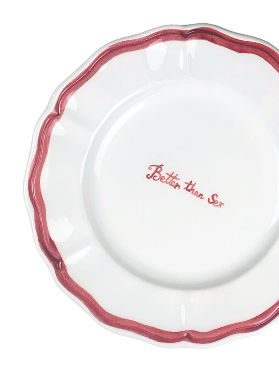 Piatto Fil Rouge "Better than S*x"