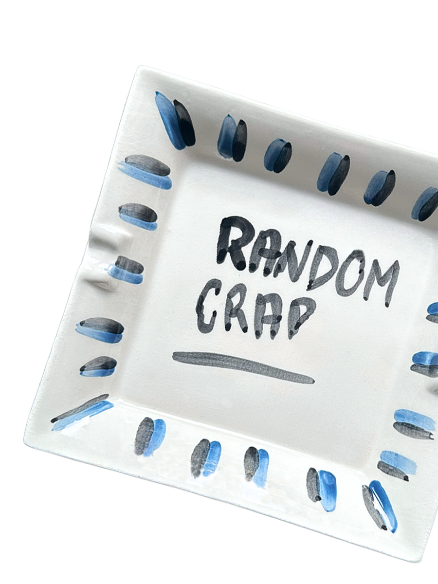 "Random Crap" Ashtray