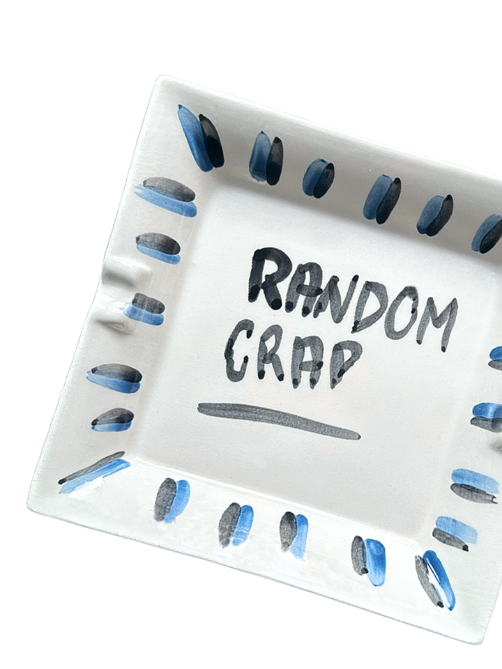 "Random Crap" Ashtray