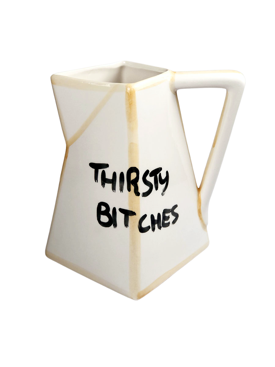 Caraffa "Thirsty B*tches"