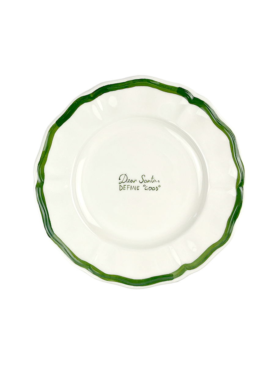 CHRISTMAS COLLECTION - Piatto “ Dear Santa, Define Good” 