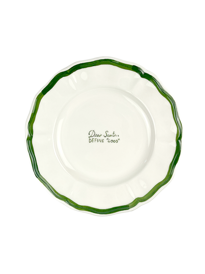 CHRISTMAS COLLECTION - Piatto “ Dear Santa, Define Good” 