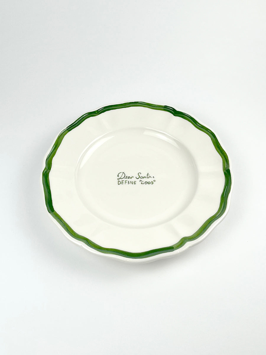CHRISTMAS COLLECTION - Piatto “ Dear Santa, Define Good” 