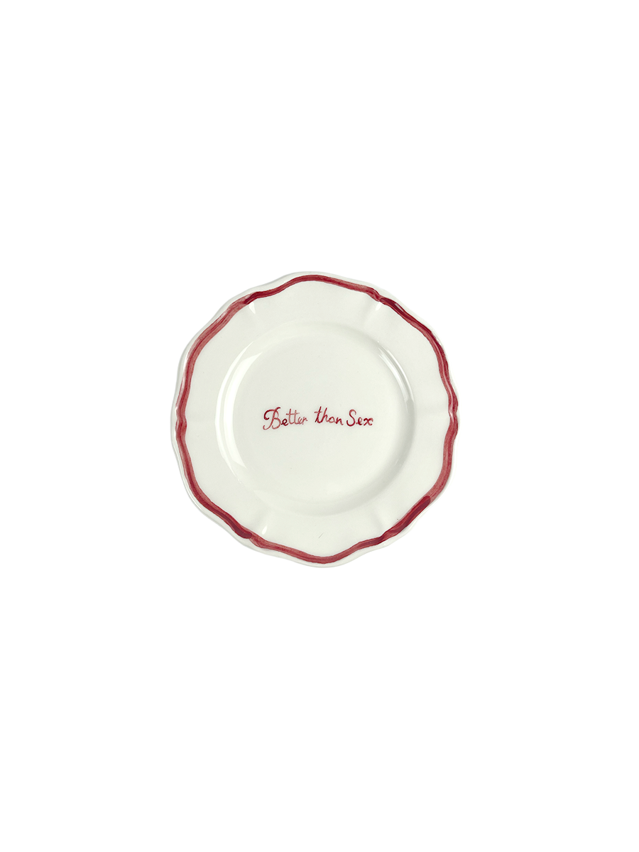 "Better than S*x" Fil Rouge Plate