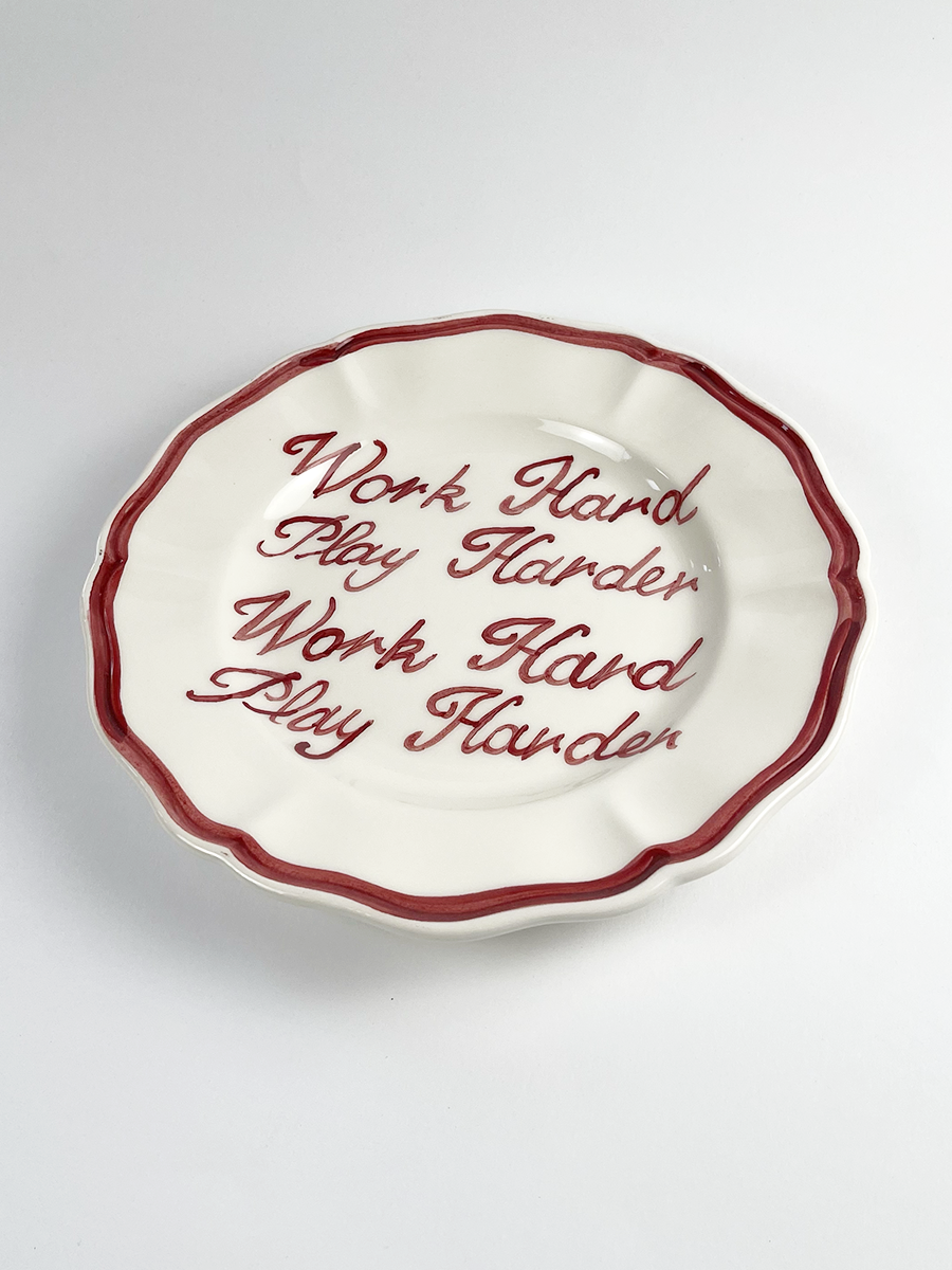 Piatto Fil Rouge “Work hard, play harder”