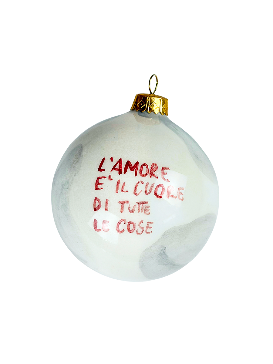 CHRISTMAS COLLECTION – “L’AMORE È IL CUORE DI TUTTE LE COSE” Pallina di Natale 10 cm