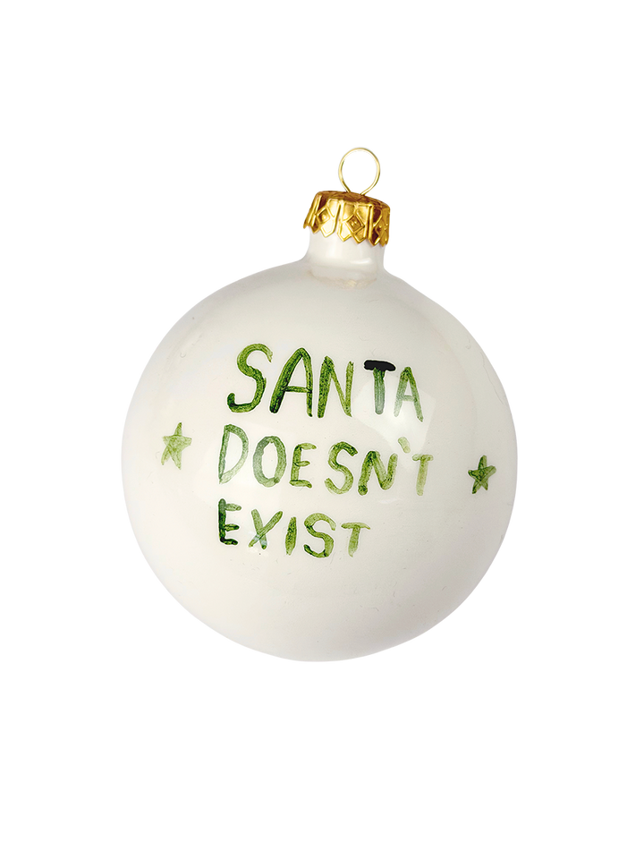 CHRISTMAS COLLECTION – “SANTA DOESN’T EXIST” Pallina di Natale 10 cm
