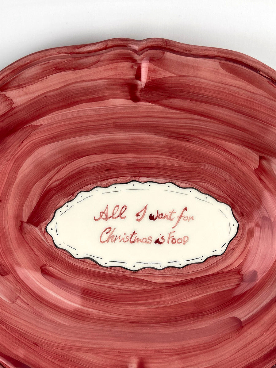 CHRISTMAS COLLECTION - “All I Want for Christmas Is Food” Tray