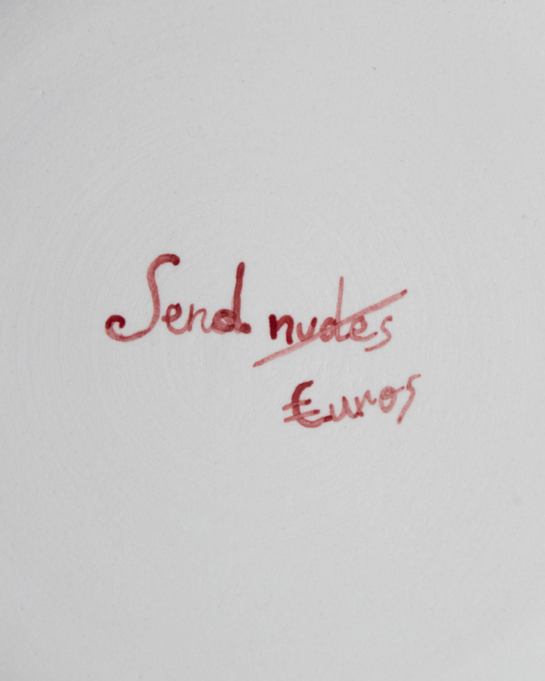 Piatto Fil Rouge "Send N*des"